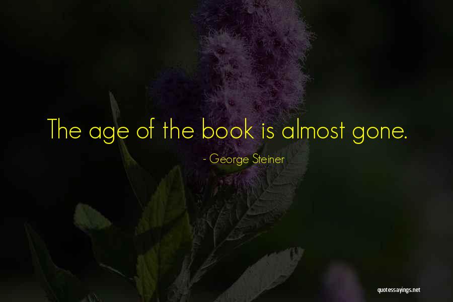 Arriscamo Nos Quotes By George Steiner Arriscamo Nos Quotes By George Steiner