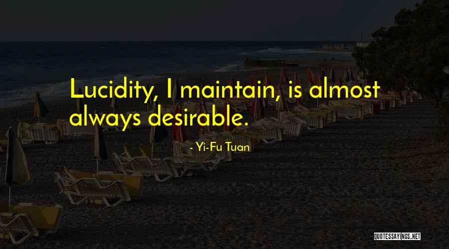Arrius Holleman Quotes By Yi-Fu Tuan Arrius Holleman Quotes By Yi-Fu Tuan