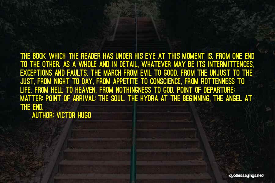 Arrival And Departure Quotes By Victor Hugo