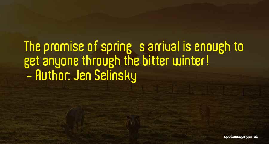 Arrival Quotes By Jen Selinsky