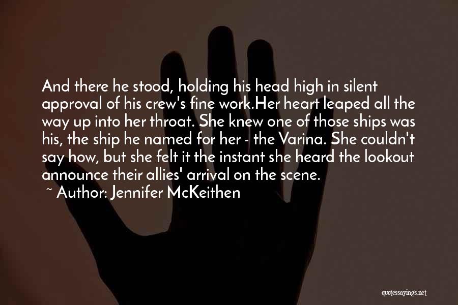 Arrival Quotes By Jennifer McKeithen