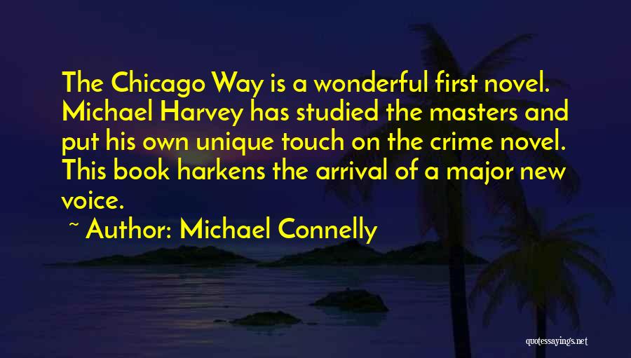 Arrival Quotes By Michael Connelly