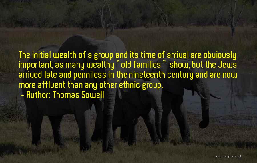 Arrival Quotes By Thomas Sowell