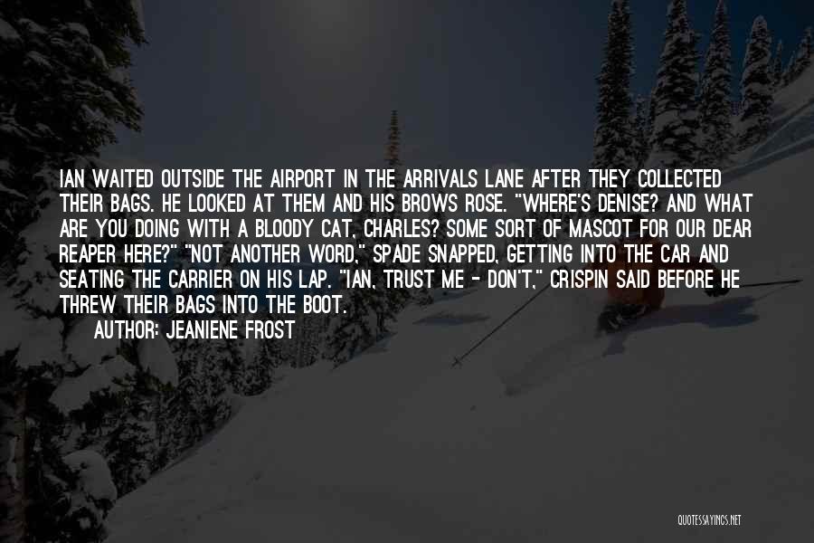 Arrivals Quotes By Jeaniene Frost