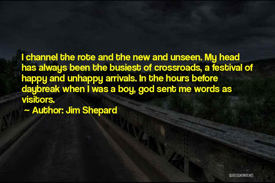 Arrivals Quotes By Jim Shepard