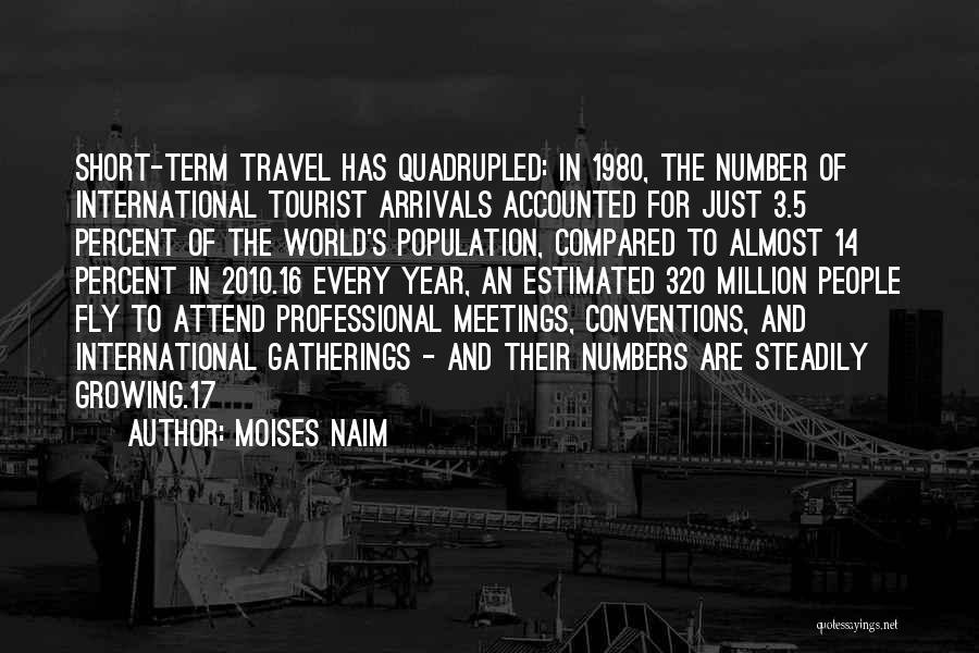 Arrivals Quotes By Moises Naim