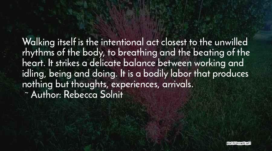 Arrivals Quotes By Rebecca Solnit