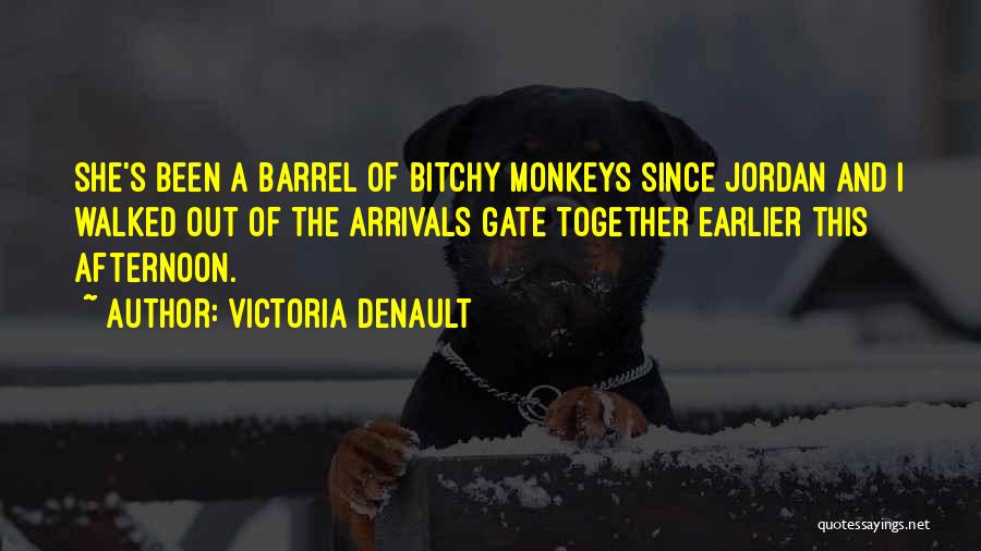 Arrivals Quotes By Victoria Denault
