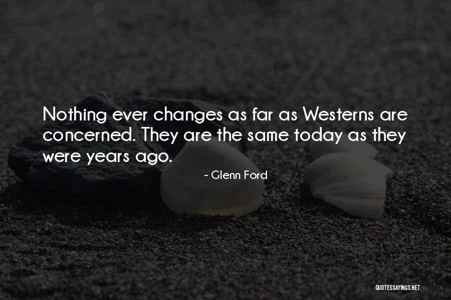 Arrivano I Prof Quotes By Glenn Ford Arrivano I Prof Quotes By Glenn Ford