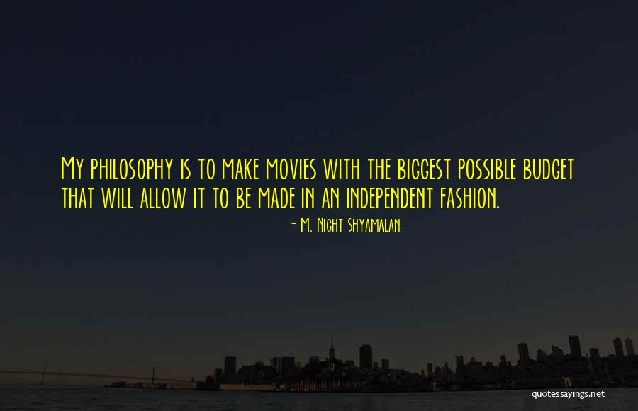 Arrivato Capital Quotes By M. Night Shyamalan Arrivato Capital Quotes By M. Night Shyamalan