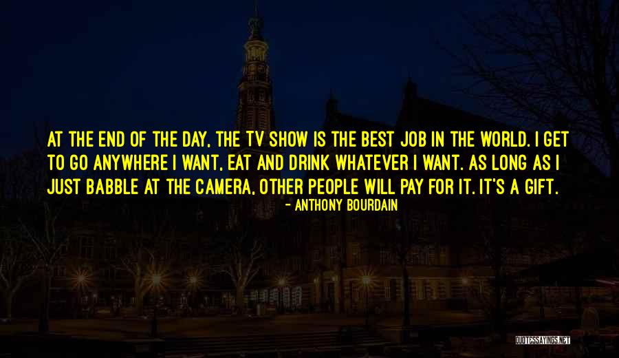 Arrive At Perimeter Quotes By Anthony Bourdain Arrive At Perimeter Quotes By Anthony Bourdain