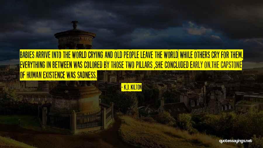 Arrive Early Quotes By K.J. Kilton Arrive Early Quotes By K.J. Kilton