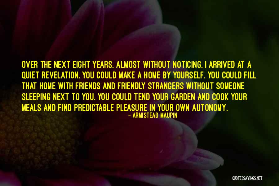 Arrived Home Quotes By Armistead Maupin Arrived Home Quotes By Armistead Maupin