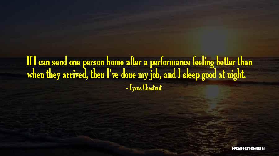 Arrived Home Quotes By Cyrus Chestnut