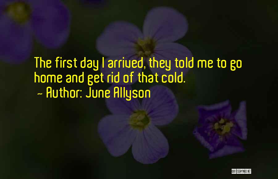 Arrived Home Quotes By June Allyson