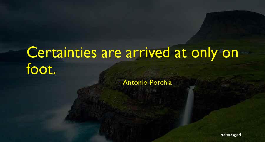 Arrived On Quotes By Antonio Porchia Arrived On Quotes By Antonio Porchia