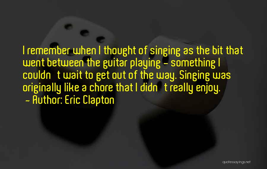 Arrived Safe And Sound Quotes By Eric Clapton