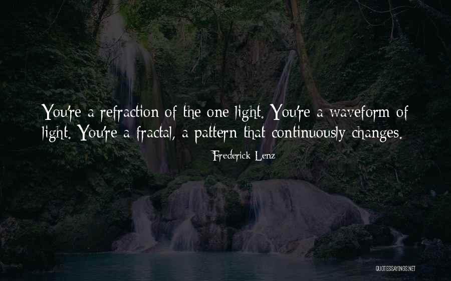 Arriverait Quotes By Frederick Lenz Arriverait Quotes By Frederick Lenz