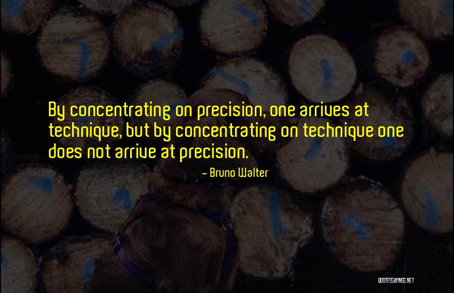 Arrives Quotes By Bruno Walter Arrives Quotes By Bruno Walter