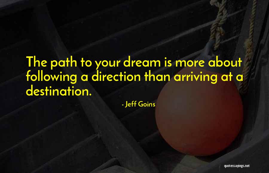 Arriving At Your Destination Quotes By Jeff Goins