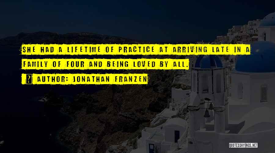 Arriving Late Quotes By Jonathan Franzen