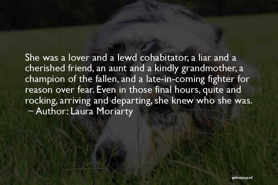 Arriving Late Quotes By Laura Moriarty