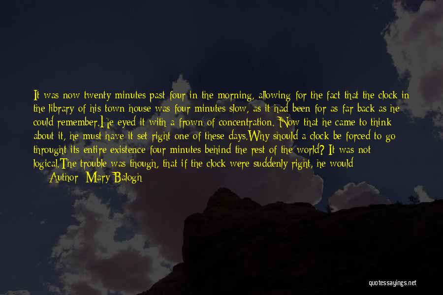 Arriving Late Quotes By Mary Balogh