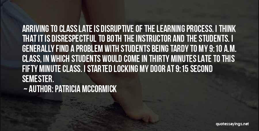 Arriving Late Quotes By Patricia McCormick