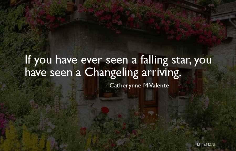 Arriving Quotes By Catherynne M Valente Arriving Quotes By Catherynne M Valente