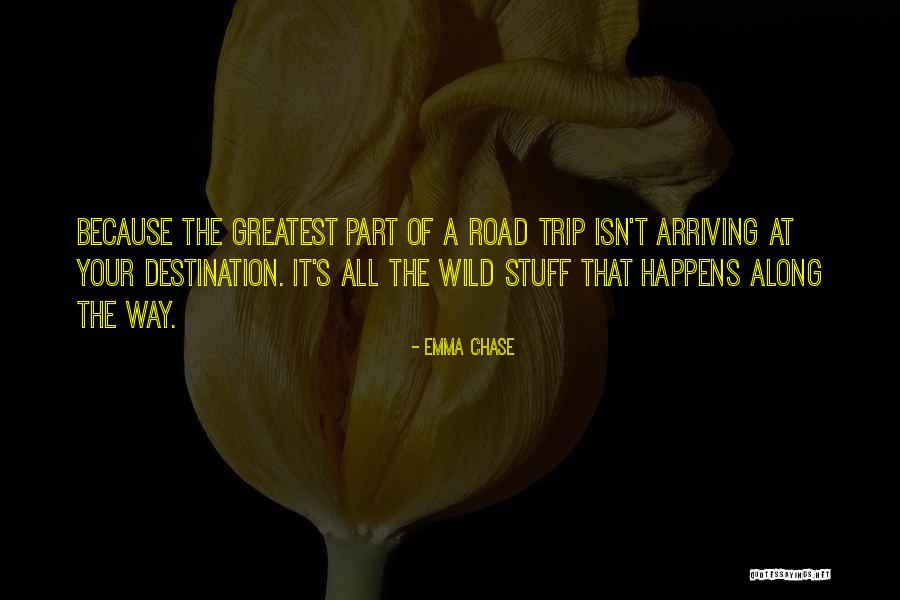 Arriving Quotes By Emma Chase Arriving Quotes By Emma Chase