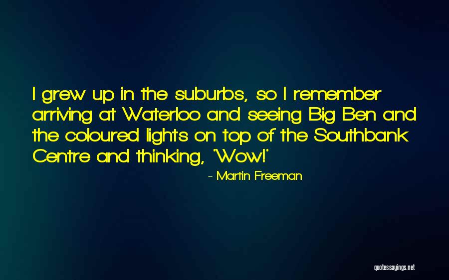 Arriving Quotes By Martin Freeman Arriving Quotes By Martin Freeman
