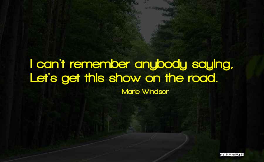 Arrodillados Quotes By Marie Windsor Arrodillados Quotes By Marie Windsor