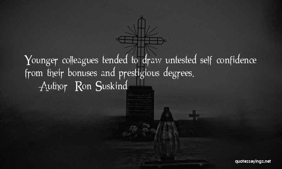 Arrogance And Confidence Quotes By Ron Suskind