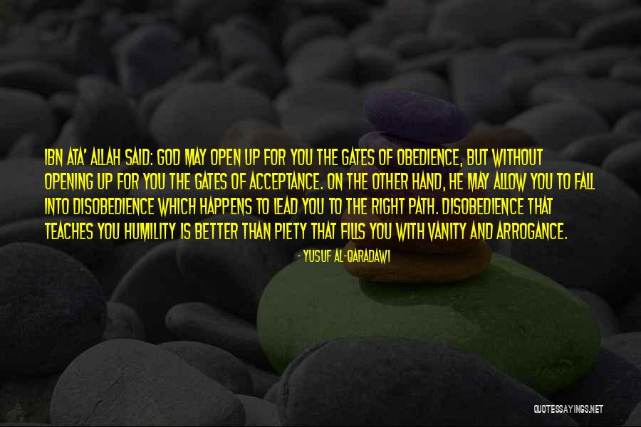 Arrogance And Humility Quotes By Yusuf Al-Qaradawi Arrogance And Humility Quotes By Yusuf Al-Qaradawi