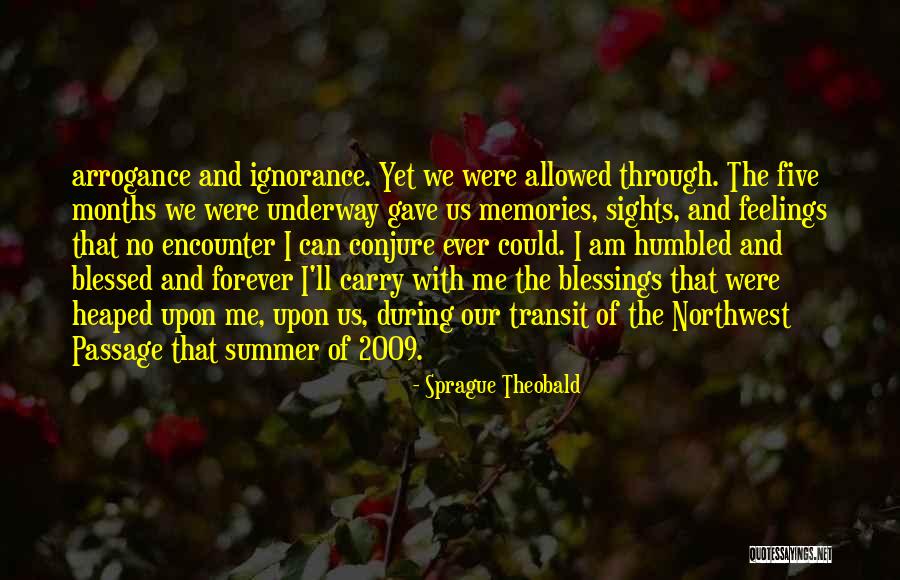 Arrogance And Ignorance Quotes By Sprague Theobald Arrogance And Ignorance Quotes By Sprague Theobald