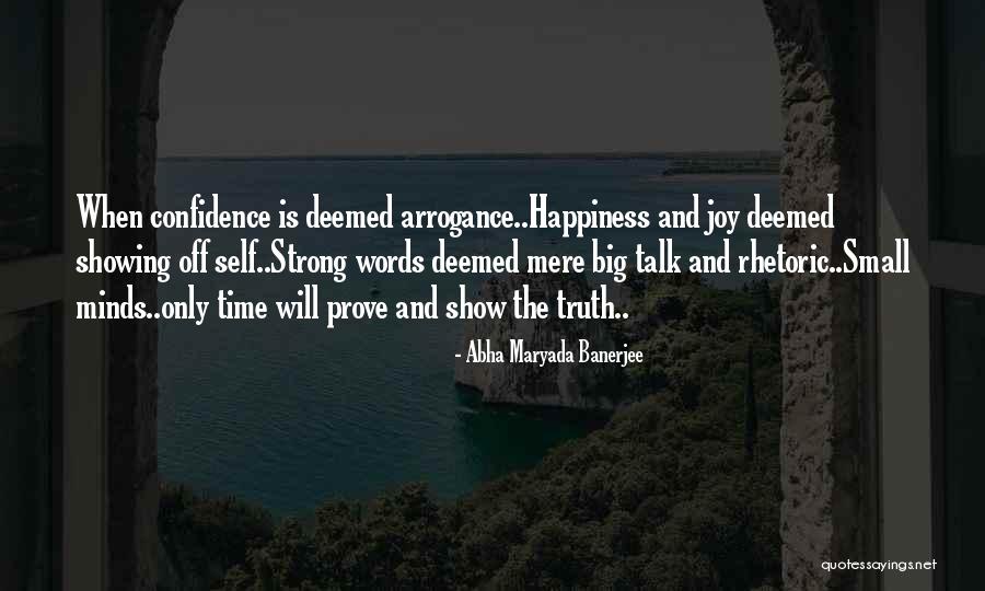 Arrogance Vs Confidence Quotes By Abha Maryada Banerjee