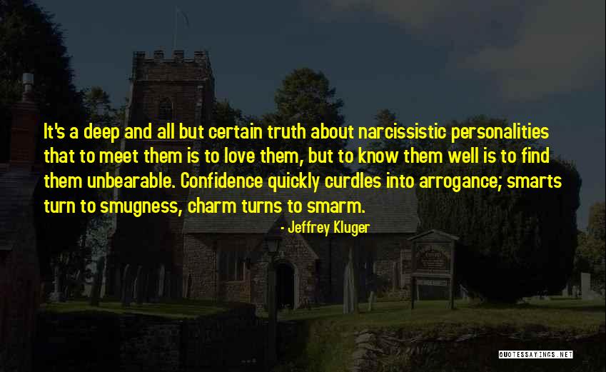 Arrogance Vs Confidence Quotes By Jeffrey Kluger