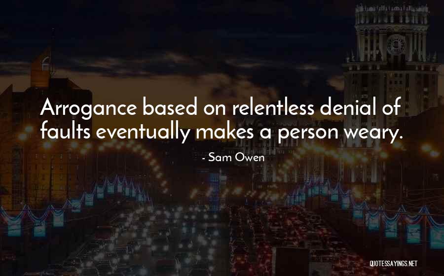 Arrogance Vs Confidence Quotes By Sam Owen