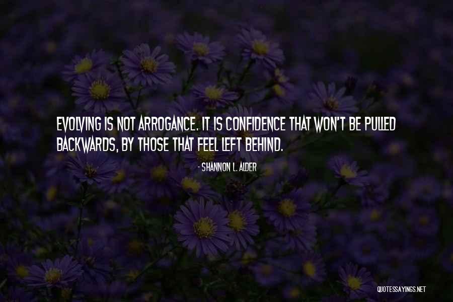 Arrogance Vs Confidence Quotes By Shannon L. Alder