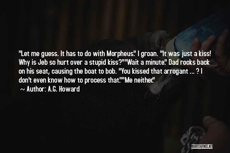 Arrogant Know It All Quotes By A.G. Howard