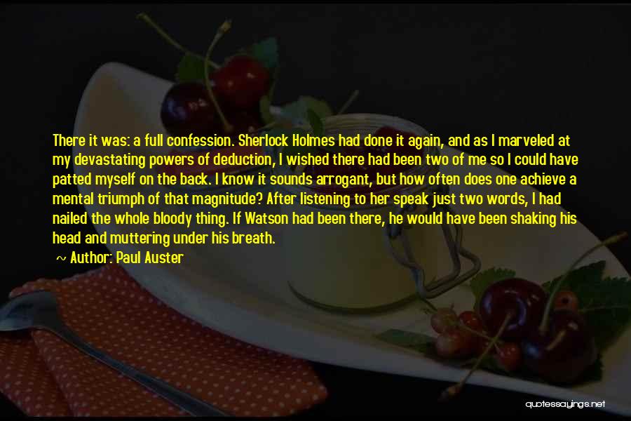 Arrogant Know It All Quotes By Paul Auster