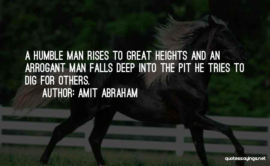 Arrogant Man Quotes By Amit Abraham