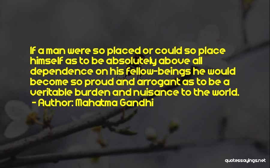 Arrogant Man Quotes By Mahatma Gandhi