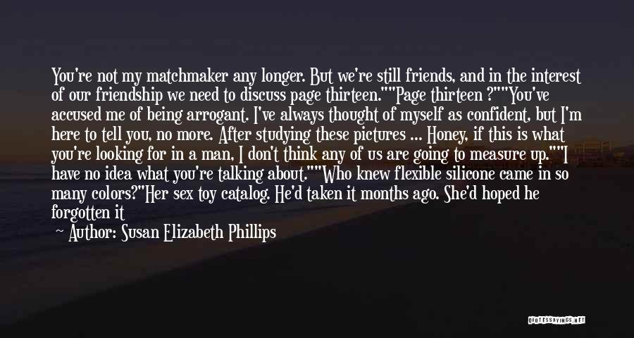 Arrogant Man Quotes By Susan Elizabeth Phillips