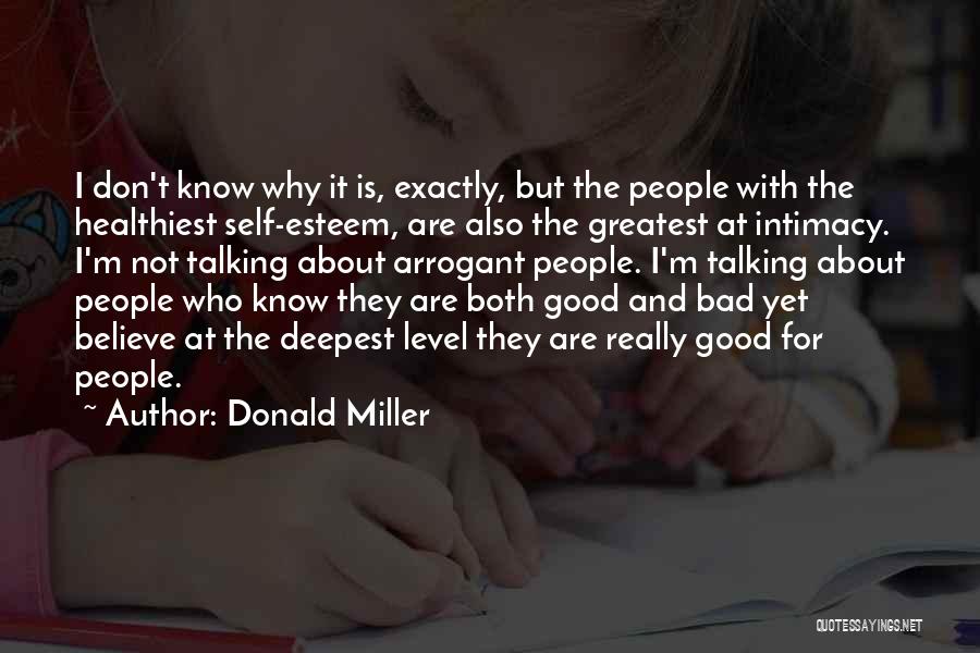 Arrogant Quotes By Donald Miller