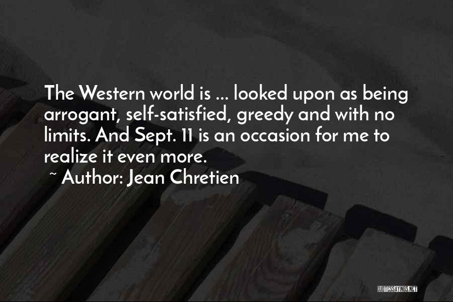 Arrogant Quotes By Jean Chretien