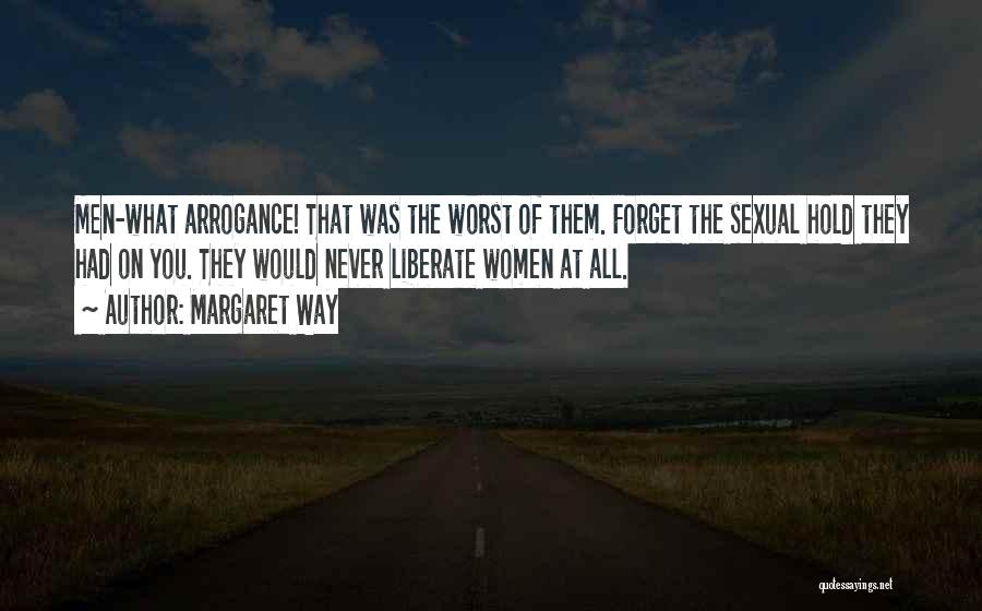 Arrogant Quotes By Margaret Way