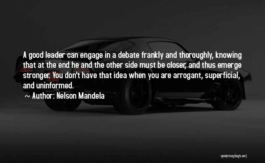 Arrogant Quotes By Nelson Mandela