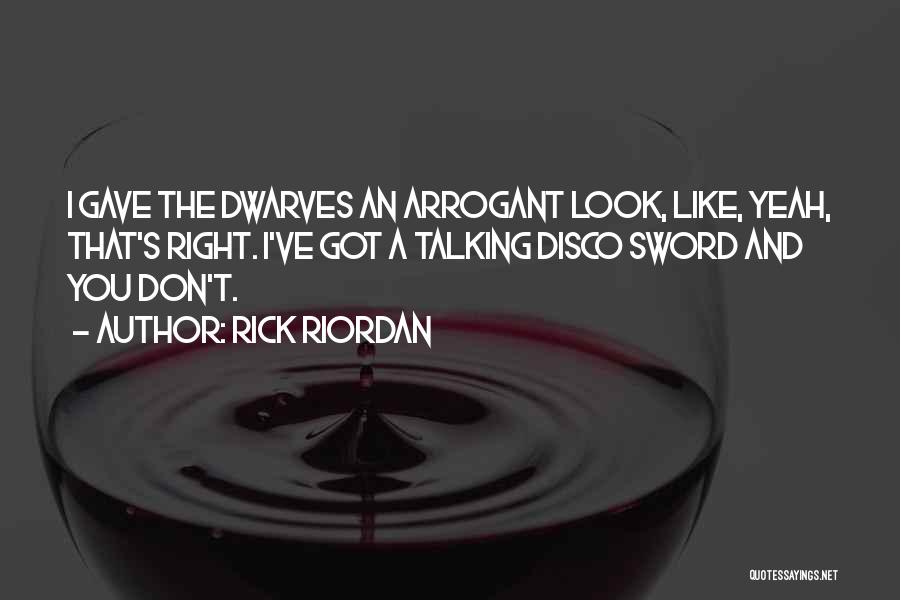 Arrogant Quotes By Rick Riordan