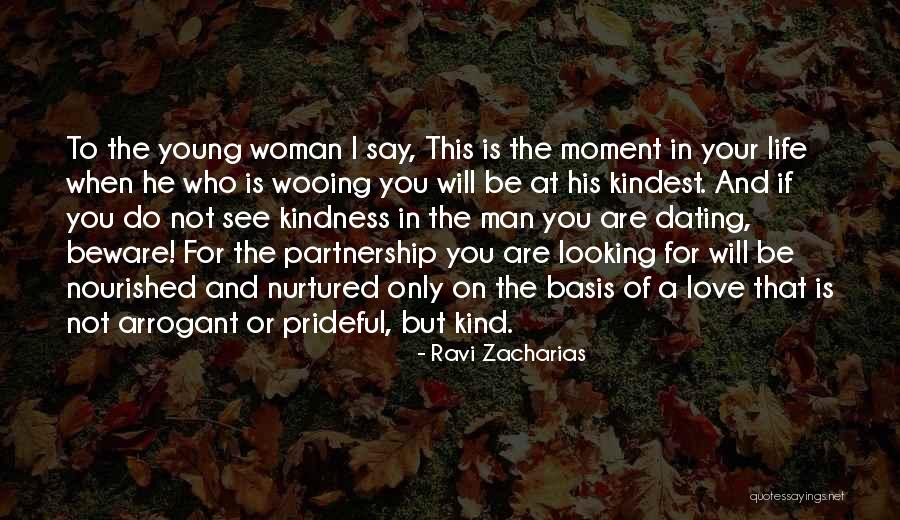 Arrogant Woman Quotes By Ravi Zacharias